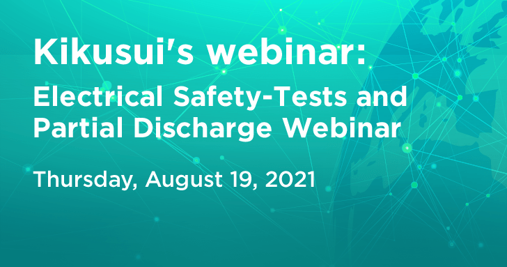 Electrical Safety-Tests and Partial Discharge Webinar